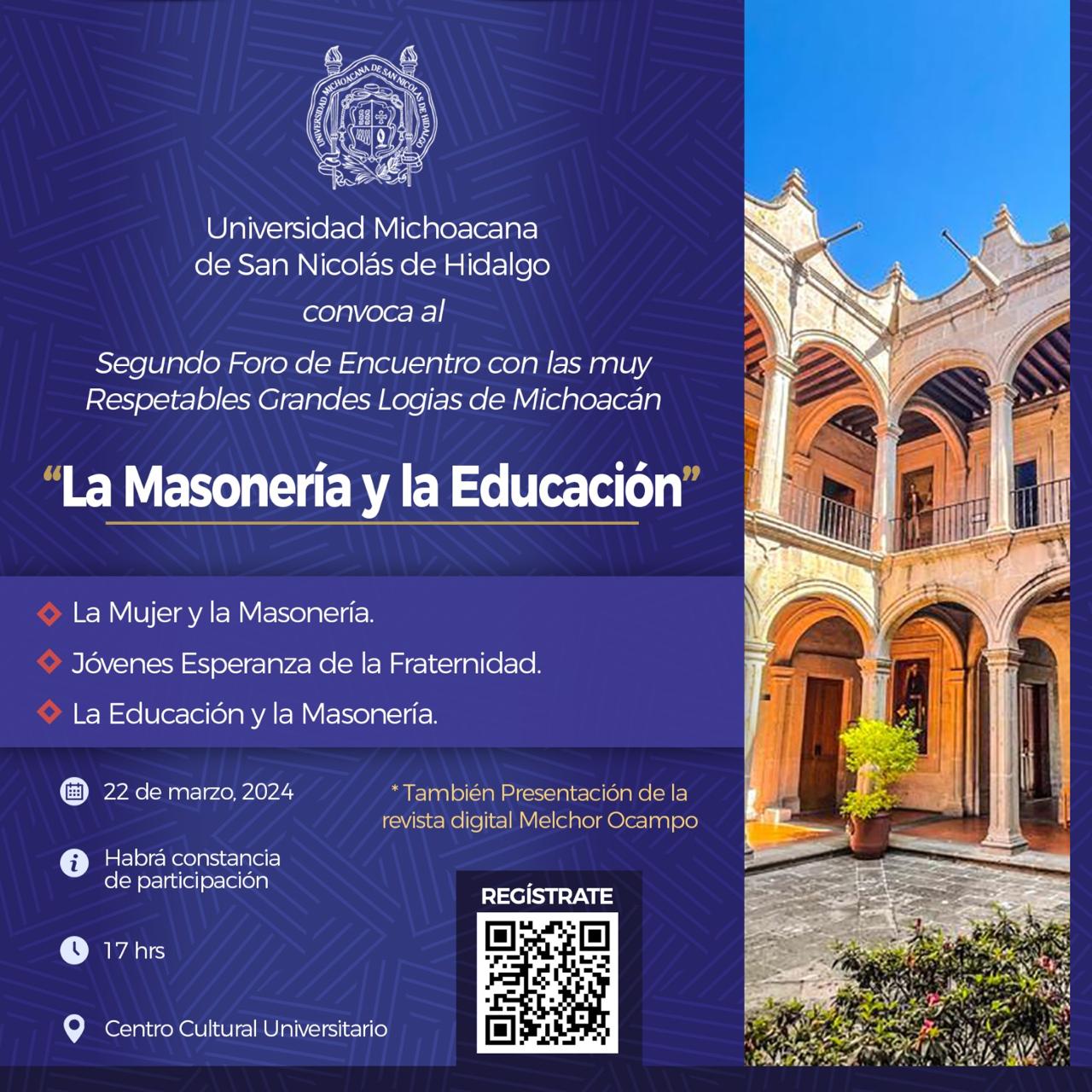 UMSNH realizará el segundo Foro “La Masonería y la Educación” UMSNH realizará el segundo Foro “La Masonería y la Educación”