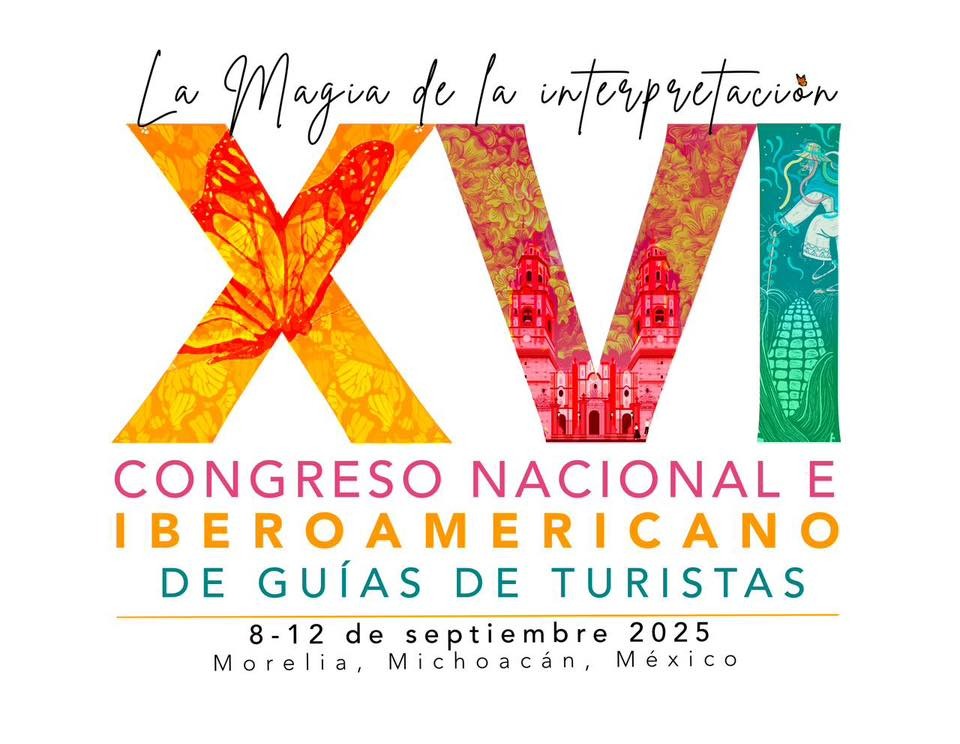 Michoacán, sede de Congreso Nacional e Iberoamericano de Guías de Turistas Michoacán, sede de Congreso Nacional e Iberoamericano de Guías de Turistas