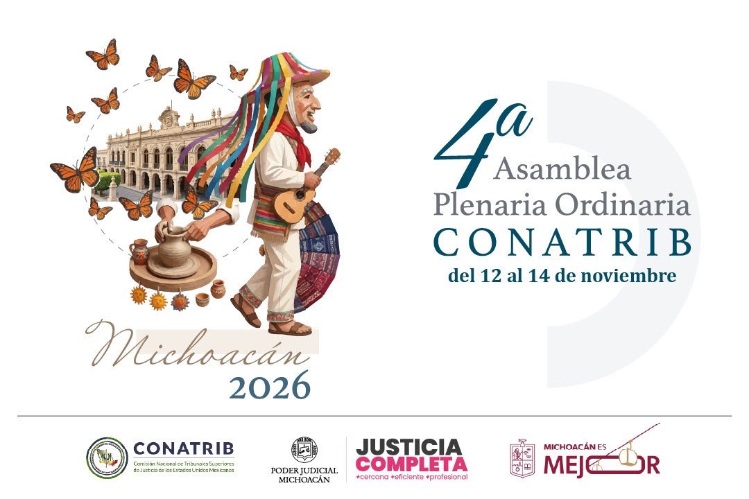 Michoacán está listo para recibir a los Poderes Judiciales del país en la Asamblea Plenaria de la CONATRIB